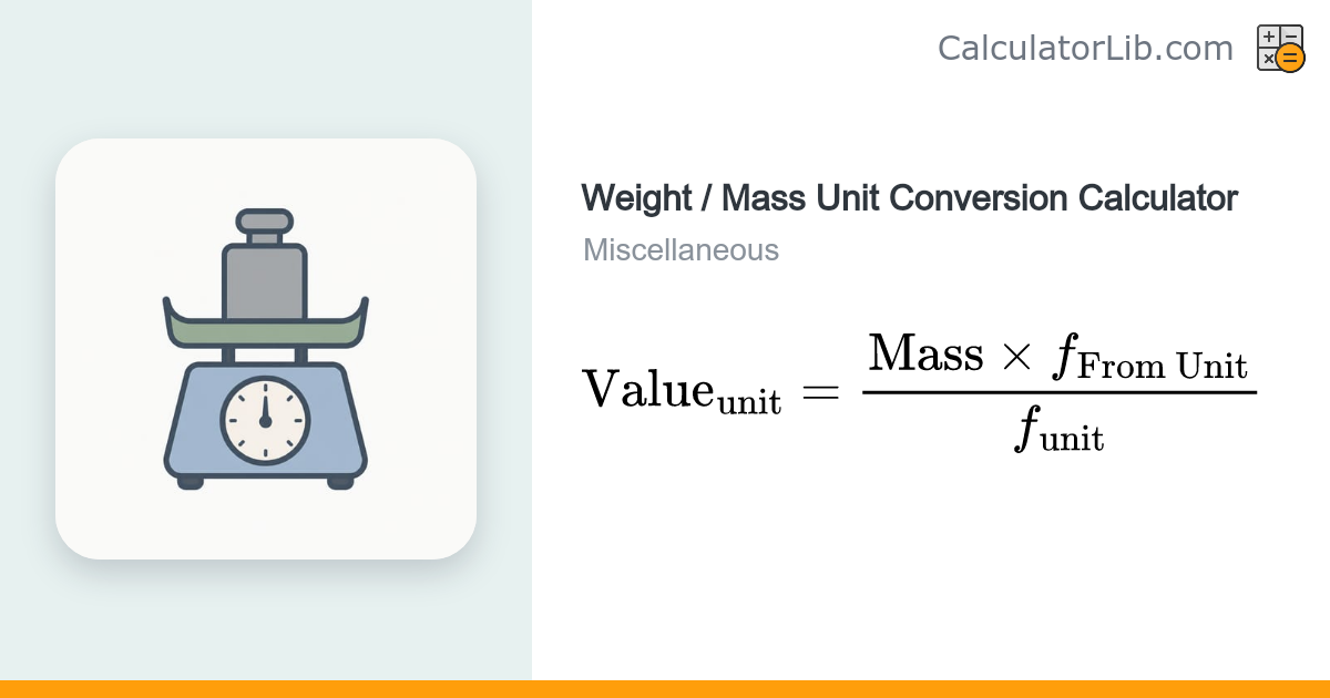 Weight / Mass Unit Conversion Calculator - CalculatorLib
