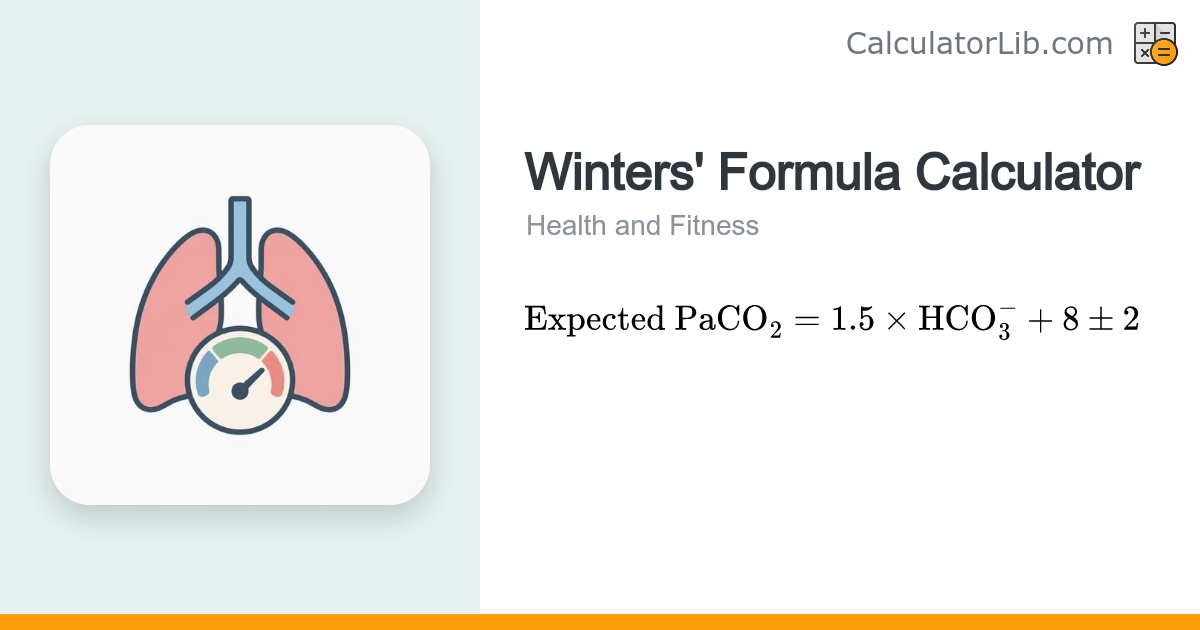 Winters' Formula Calculator — Expected PaCO₂ - CalculatorLib