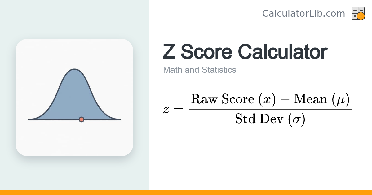 Z Score Calculator — Standard Score (z = (x−μ)/σ) - CalculatorLib