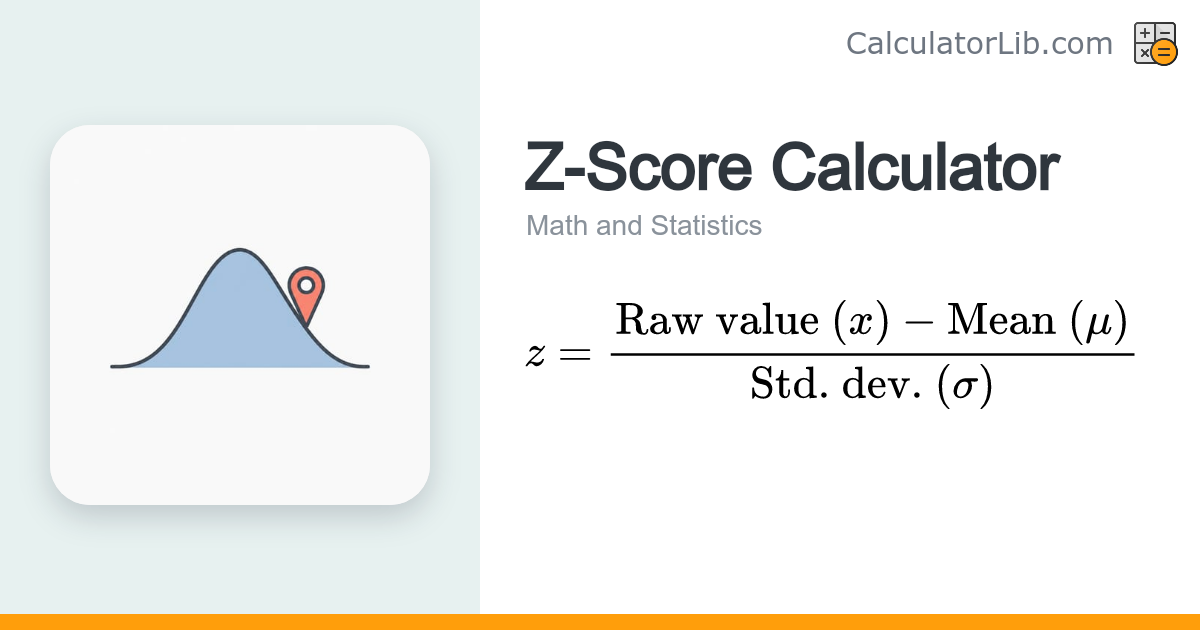 Z-Score Calculator — z = (x − μ) / σ - CalculatorLib