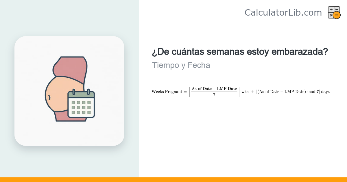 Calculadora de semanas de embarazo según la fecha - CalculatorLib