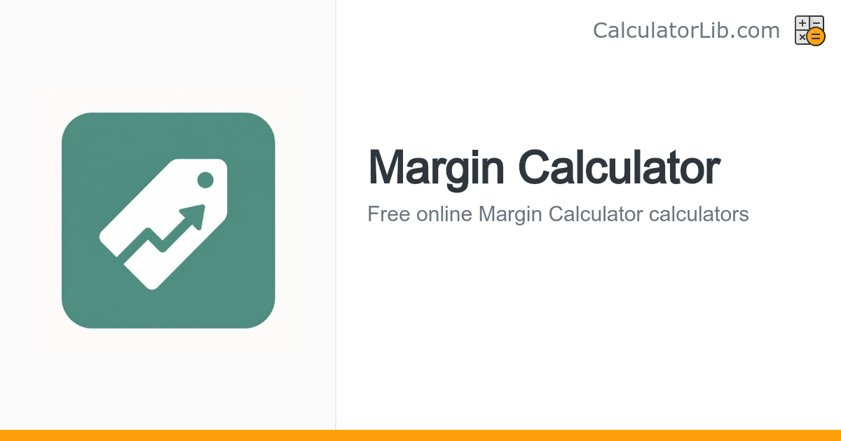 Margin Calculator - CalculatorLib