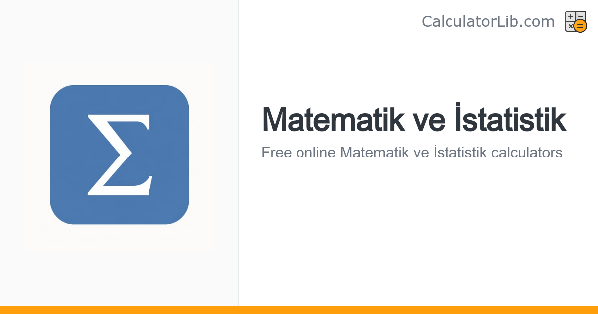 Matematik ve İstatistik - CalculatorLib